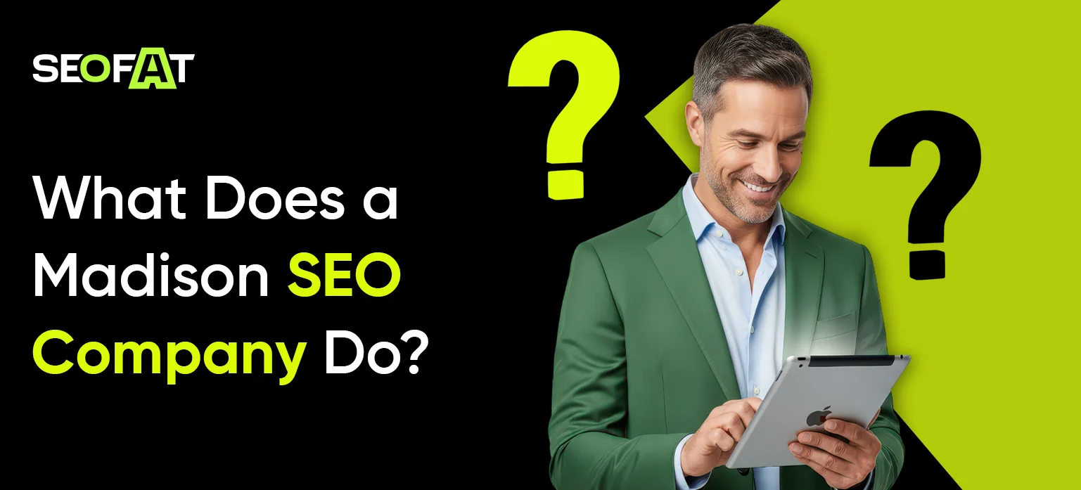 What Does a Madison SEO Company Do