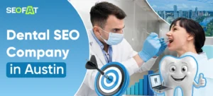 Dental SEO Company in Austin