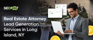 Real Estate Attorney Lead Generation Services
