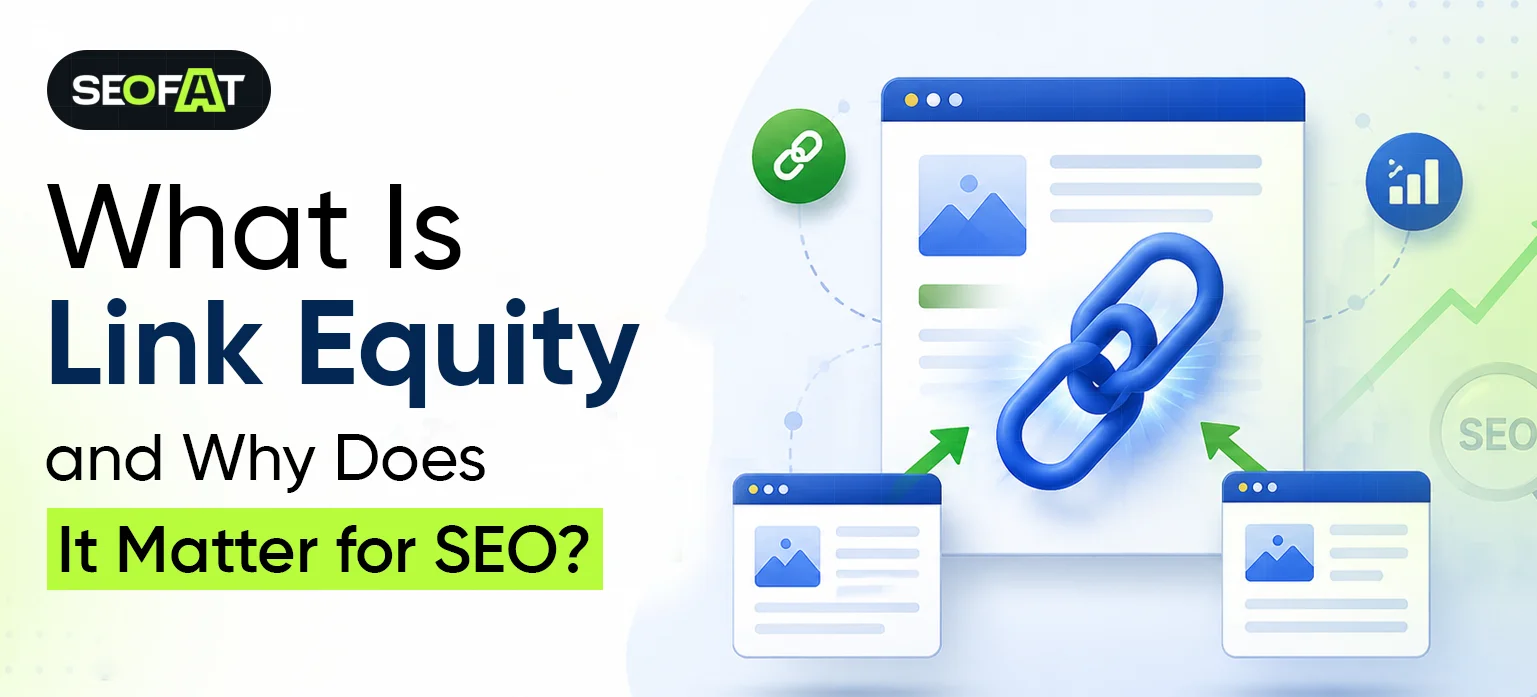 What Is Link Equity and Why Does It Matter for SEO?