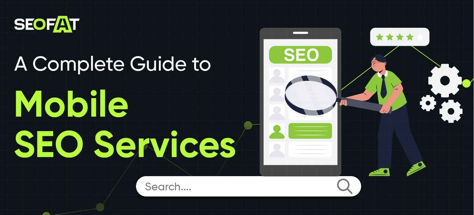 A Complete Guide to Mobile SEO Services
