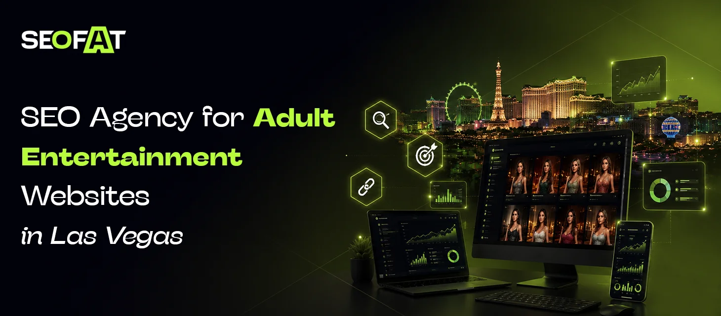 SEO Agency for Adult Entertainment Websites in Las Vegas