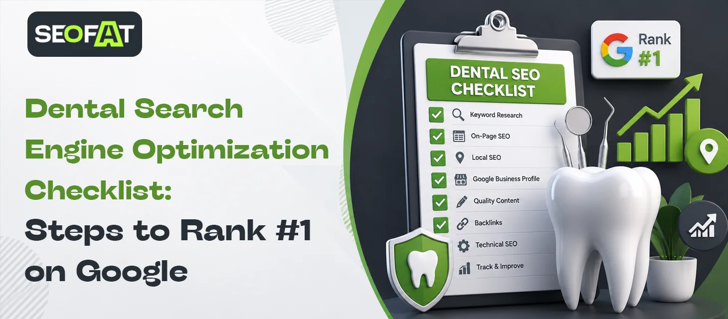 Dental Search Engine Optimization​ Checklist: Steps to Rank #1 on Google