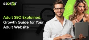 Adult SEO Explained