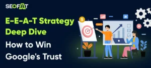 E-E-A-T Strategy