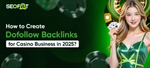 Dofollow Backlinks for Casino Business