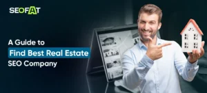 Best Real Estate SEO Company