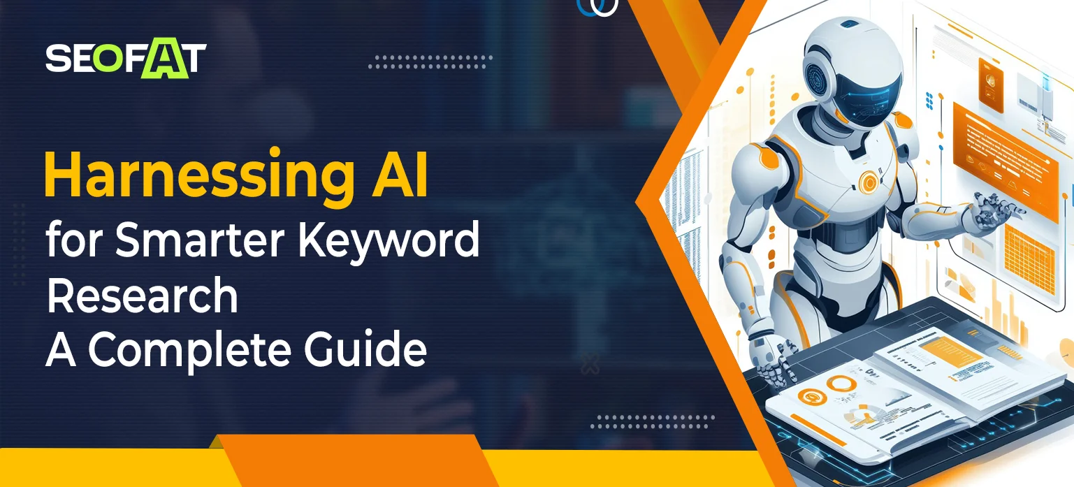 Harnessing AI for Smarter Keyword Research: A Complete Guide