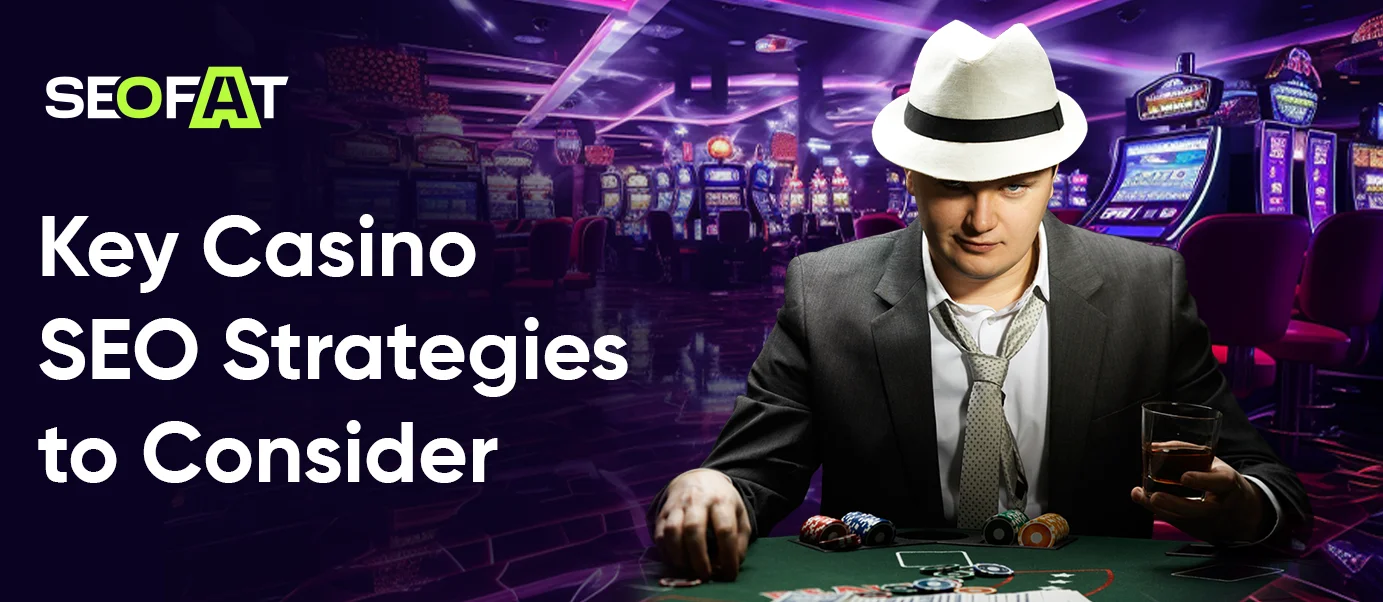 _Key Casino SEO Strategies to Consider