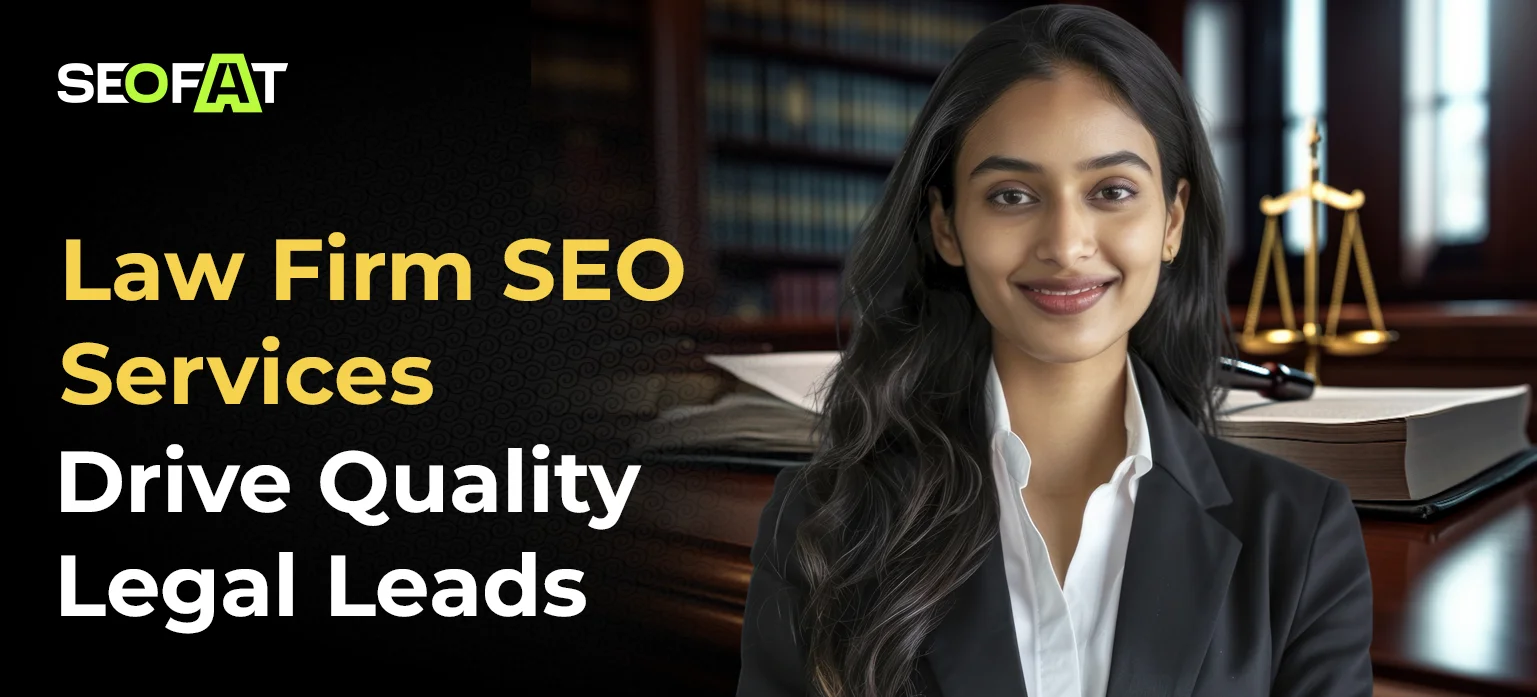 Law Firm SEO Services: Drive Quality Legal Leads