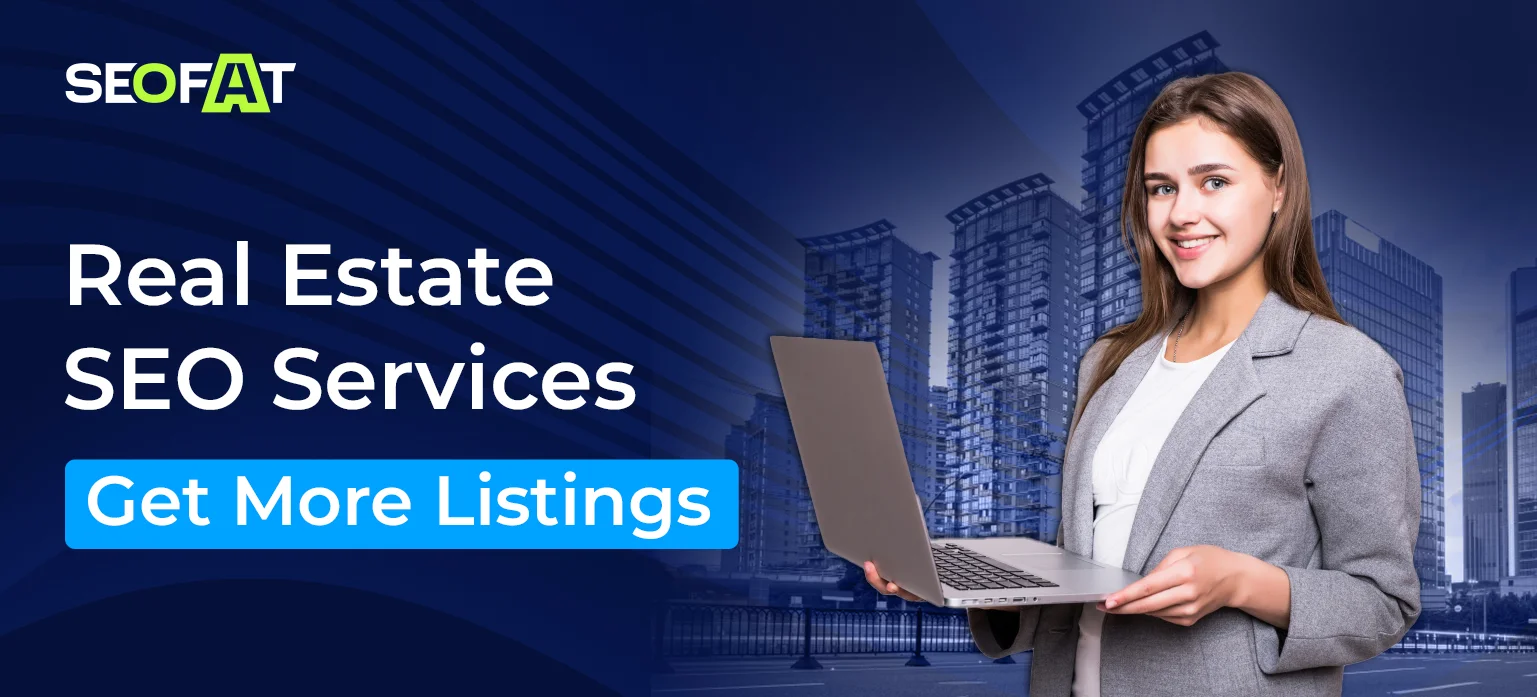 Real Estate SEO Services: Get More Listings