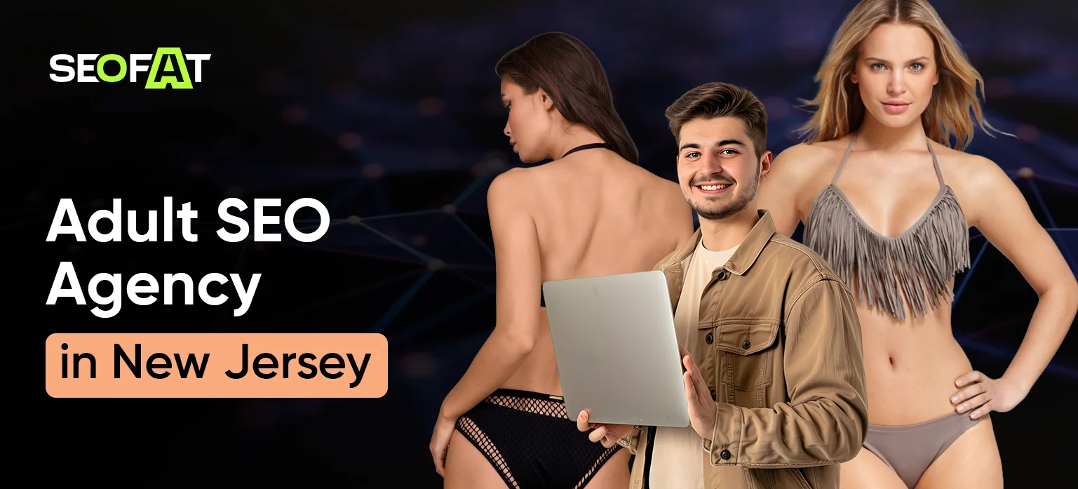 Adult SEO Agency in New Jersey