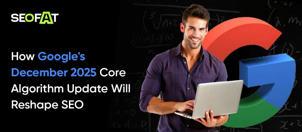 Google's December 2025 Core Algorithm Update