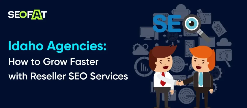 Reseller SEO Services for Idaho