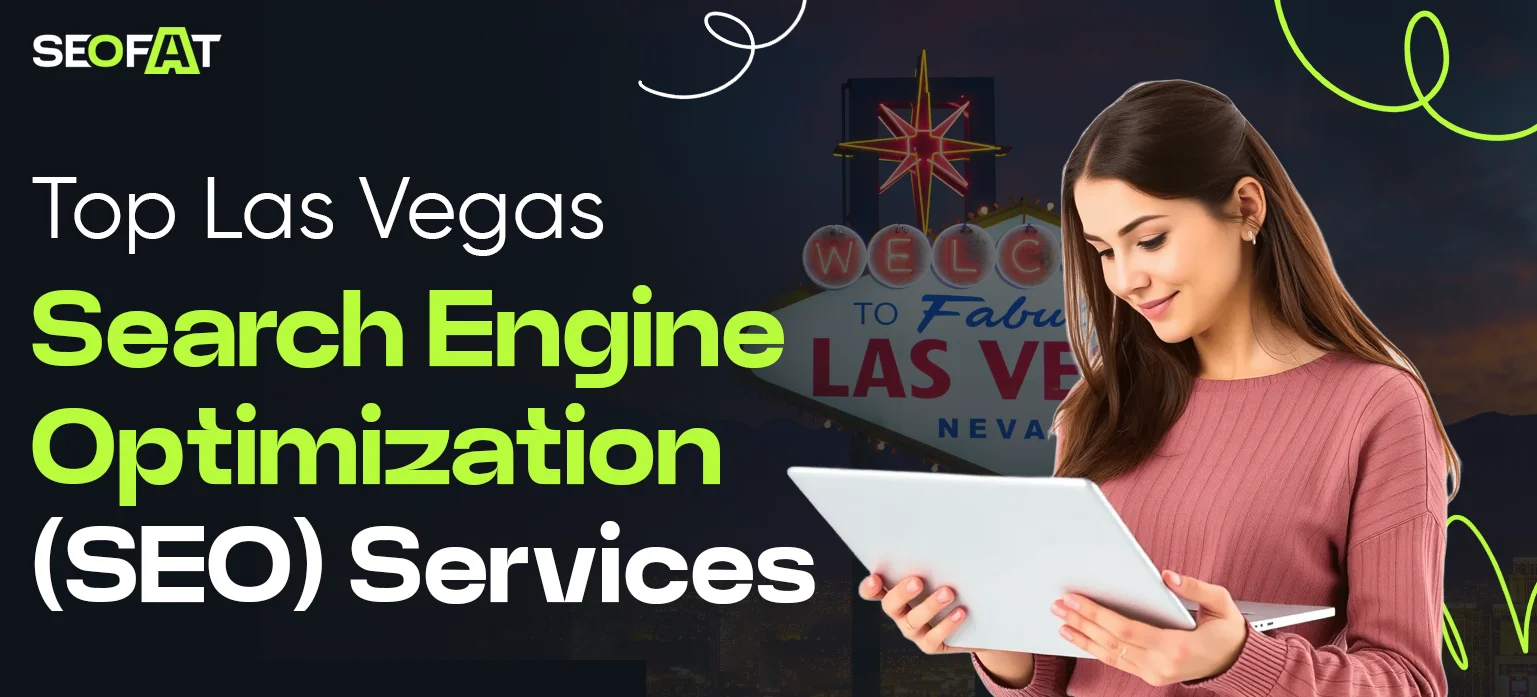 Top Las Vegas Search Engine Optimization (SEO) Services