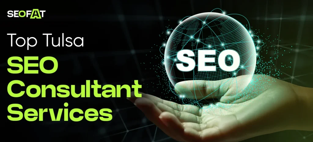 Top Tulsa SEO Consultant Services