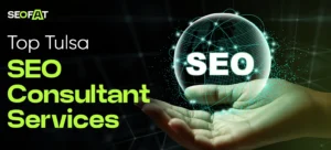 Top Tulsa SEO Consultant Services