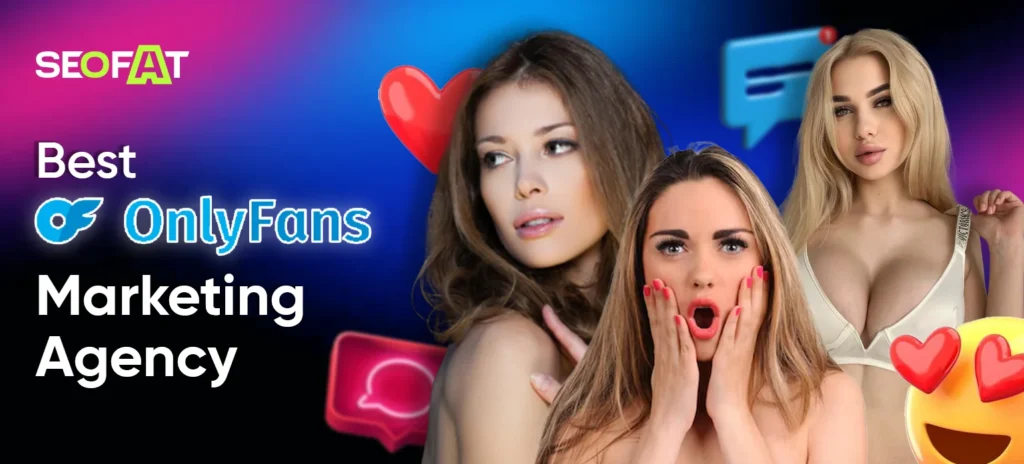 Best Onlyfans Marketing Agency