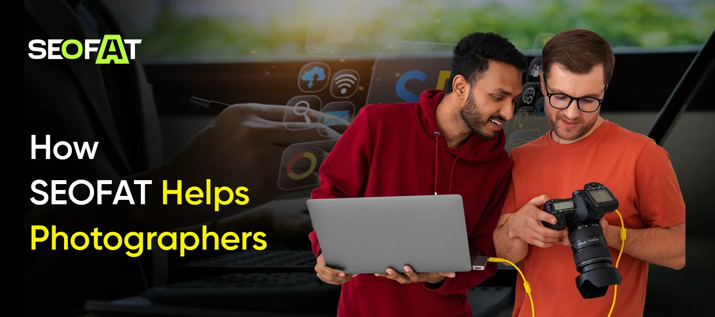 How SEOFAT Helps Photographers