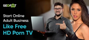 Start Online Adult Business Like Free HD Porn TV