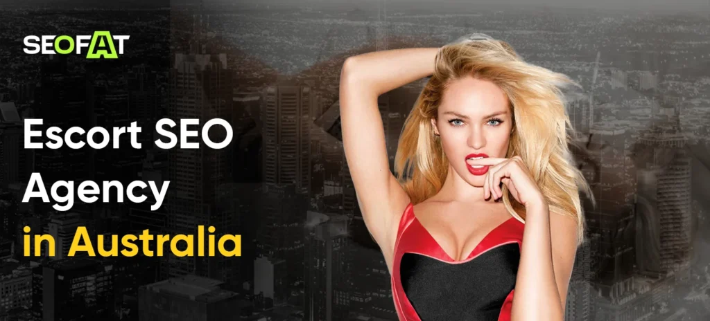 Escort SEO Agency in Australia