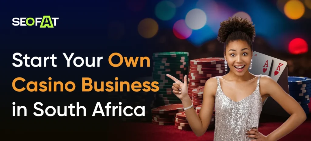 Start Your Own Casino Business in South Africa